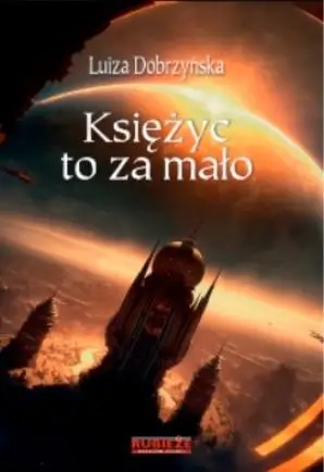 Księżyc to za mało - Luiza Dobrzyńska