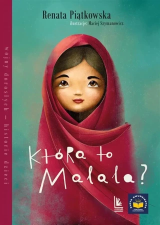 Która to Malala? - Renata Piątkowska, Maciej Szymanowicz