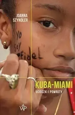 Kuba-Miami - Joanna Szyndler