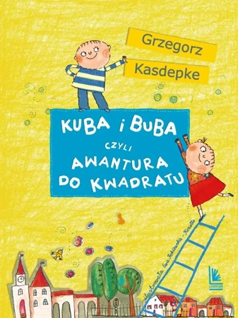 Kuba i Buba, czyli awantura do kwadratu wyd. 13 - Grzegorz Kasdepke