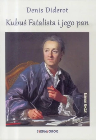 Kubuś Fatalista i jego pan SIEDMIORÓG - Denis Diderot