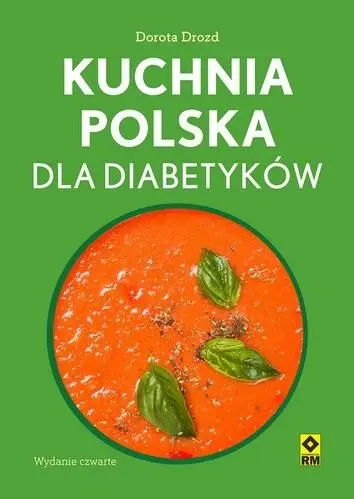 Kuchnia polska dla diabetyków - Dorota Drozd