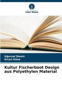 Kultur Fischerboot Design aus Polyethylen Material - Demir Uğursal