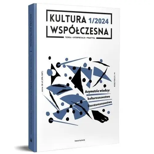 Kultura Współczesna 1/2024: Asymetrie wiedzy - praca zbiorowa