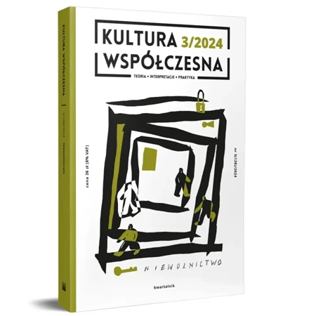 Kultura Współczesna 3/2024: Niewolnictwo - praca zbiorowa