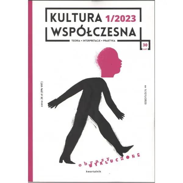 Kultura współczesna 1/2023. Obrazy wykluczone - PRACA ZBIOROWA