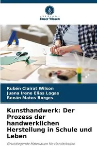 Kunsthandwerk - Wilson Clairat Rubén