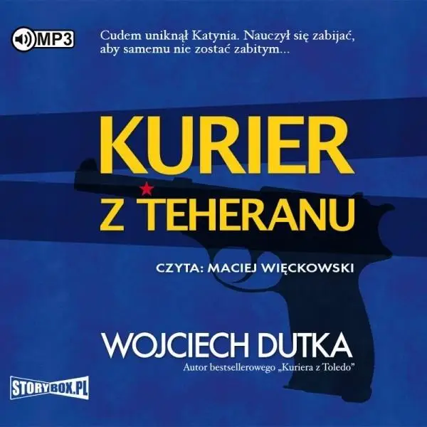 Kurier z Teheranu audiobook - Wojciech Dutka