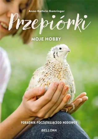 Kury - moje hobby. Poradnik początkującego hodowcy - Anne-Kathrin Gomringer