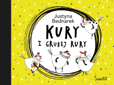 Kury z grubej rury wyd. 2023 - Justyna Bednarek