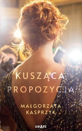 Kusząca propozycja - Małgorzata Kasprzyk