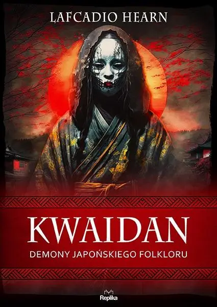 Kwaidan. Demony japońskiego folkloru - Lafcadio Hearn