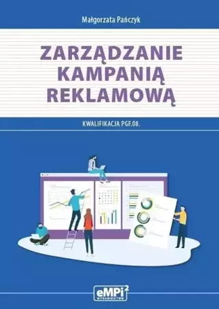 Kwal. PGF.08. Zarządzanie kampanią reklamową - Małgorzata Pańczyk