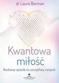 Kwantowa miłość - Laura Berman