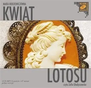 Kwiat Lotosu audiobook - Maria Rodziewiczówna