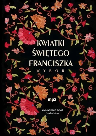 Kwiatki świętego Franciszka. Wybór. Audiobook - Leopold Staff (przekład)