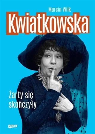 Kwiatkowska. Żarty się skończyły w.2022 - Marcin Wilk