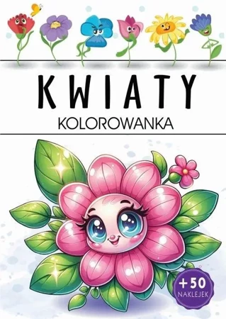 Kwiaty. Kolorowanka - praca zbiorowa