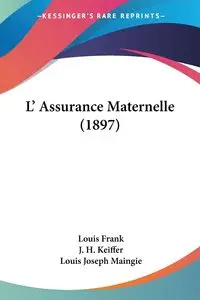 L' Assurance Maternelle (1897) - Frank Louis