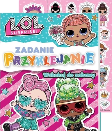 L.O.L. Surprise! Zadanie Przyklejanie cz.1 - praca zbiorowa