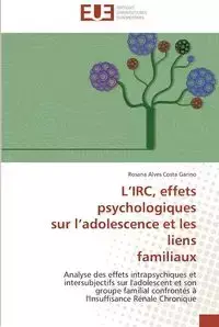 L irc, effets psychologiques  sur l adolescence et les liens  familiaux - ALVES COSTA GARINO-R