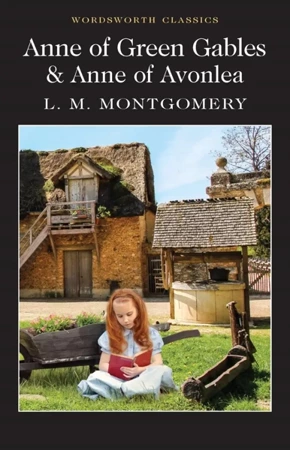 LA Montgomery. Anne of Green Gables & Anne of Avonlea - L.M. Montgomery