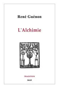 L'Alchimie - Guénon René