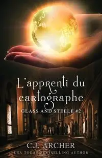 L'Apprenti du Cartographe - Archer C.J.