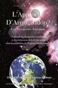 L'Approche de Armageddon? Une Perspective Islamique - Kabbani Cheikh Mouhammad Hicham