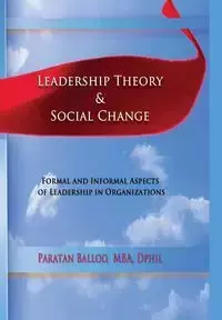 LEADERSHIP THEORY & SOCIAL CHANGE - Balloo Paratan