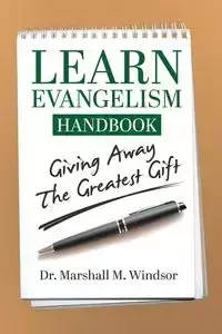 LEARN Evangelism Handbook - Marshall M. Windsor