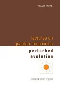 LECT ON QUANTUM MECH (2ND ED-V3) - BERTHOLD-GEORG ENGLERT