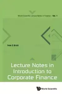 LECTURE NOTES IN INTRODUCTION TO CORPORATE FINANCE - IVAN E BRICK