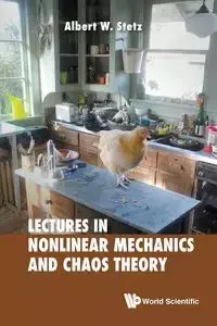 LECTURES ON NONLINEAR MECHANICS AND CHAOS THEORY - ALBERT W STETZ