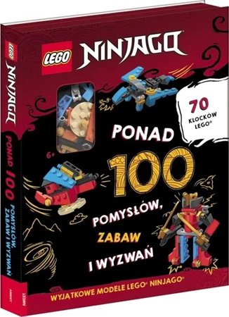 LEGO Ninjago. Ponad 100 pomysłów, zabaw i wyzwań - Opracowanie zbiorowe