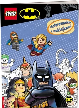 LEGO(R) Batman. Kolorowanka z Naklejkami - praca zbiorowa