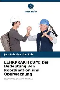 LEHRPRAKTIKUM - Teixeira dos Reis Jair