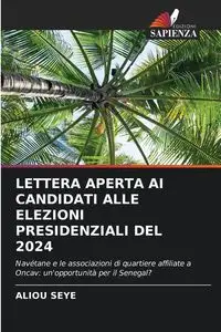 LETTERA APERTA AI CANDIDATI ALLE ELEZIONI PRESIDENZIALI DEL 2024 - SEYE ALIOU