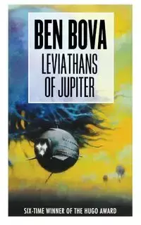 LEVIATHANS OF JUPITER - Ben Bova