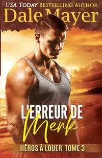 L'Erreur de Merk - Dale Mayer