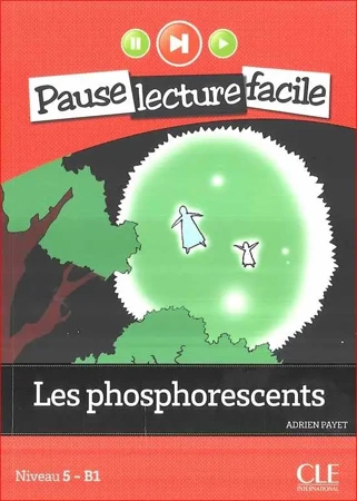 LF Les phosphorescents. Niveau 5. Livre + Audio CD - Adrien Payet