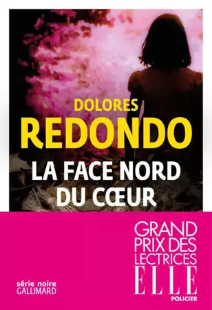 LF Redondo. La face nord du coeur - Dolores Redondo