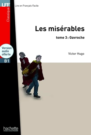 LFF Les Miserables t.3: Gavroche + audio online (B1) - Victor Hugo