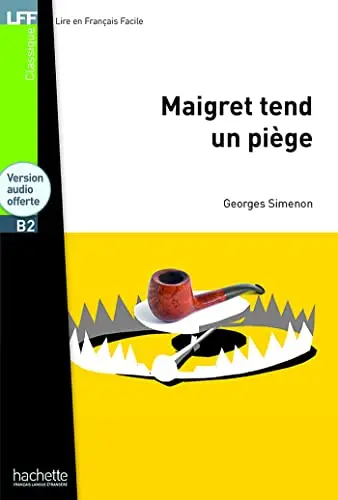 LFF Maigret tend un piege (B2) - Georges Simenon