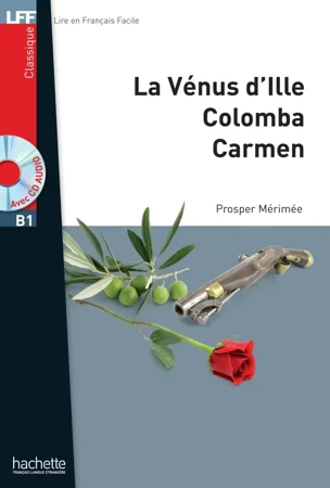 LFF Merimee: La Venus d'Ille, Carmen, Colomba + Audio online (B1) - Prosper Mérimée