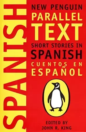 LH/LA Short Stories in Spanish : New Penguin Parallel Texts /wersja hiszpańsko-angielska/ - John R. King