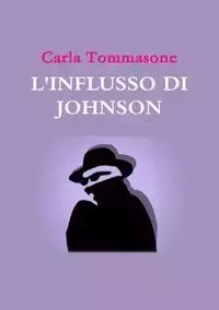 L'INFLUSSO DI JOHNSON - Carla Tommasone