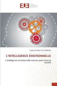 L'INTELLIGENCE ÉMOTIONNELLE - Charles MABICKA de Mont Fort