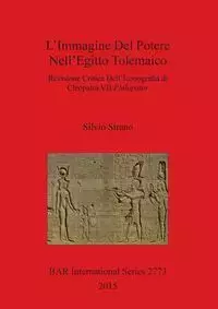 L'Immagine Del Potere Nell'Egitto Tolemaico - Strano Silvio