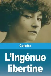 L'Ingénue libertine - Colette